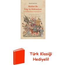 Ketebe Mekke'de Güç ve Hakimiyet - Memlükler Dönemi Me... + Türk Klasiği Hediye