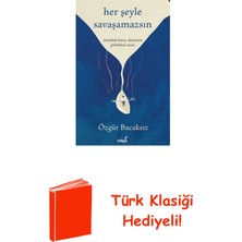 İndigo Kitap Her Şeyle Savaşamazsın + Türk Klasiği Hediye