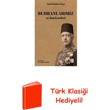 Ketebe Buhranlarımız ve Son Eserleri + Türk Klasiği Hediye