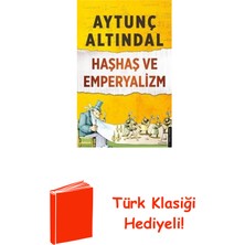 Destek Yayınları Haşhaş ve Emperyalizm + Türk Klasiği Hediye