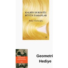 İthaki Yayınları Kalbin Durduğu Bütün Zamanlar + Geometri Hediye