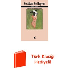 Ayrıntı Yayınları Ne Adam Ne Hayvan - Feminizm ve Hayvanların Sav... + Türk Klasiği Hediye