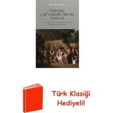 Ketebe Paris'teki Cafe Et Jardin Turc'ün Serüveni - 18... + Türk Klasiği Hediye