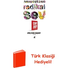 Ayrıntı Yayınları Seveceksen Radikal Sev - Chp Neden Kazandı? Akp... + Türk Klasiği Hediye