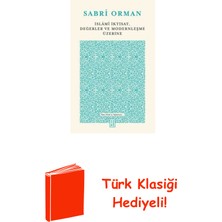 Ketebe Islami Iktisat Değerler ve Modernleşme Üzerine + Türk Klasiği Hediye