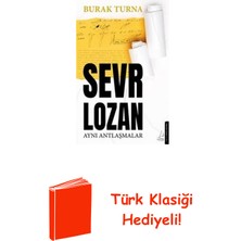 Destek Yayınları Sevr Lozan - Aynı Antlaşmalar + Türk Klasiği Hediye