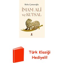 Kapı Yayınları Imam Ali ve Kutsal + Türk Klasiği Hediye