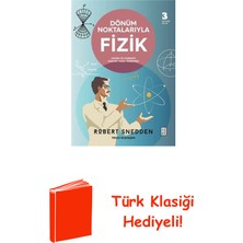 Ketebe Dönüm Noktalarıyla Fizik - Madde ve Hareketi Dü... + Türk Klasiği Hediye