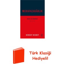 Ketebe Muhafazakarlık: Hayal ve Hakikat + Türk Klasiği Hediye