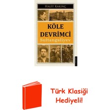 Destek Yayınları Köle Devrimci Sultangaliyev + Türk Klasiği Hediye