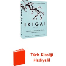 İndigo Kitap Ikigai-Japonların Uzun ve Mutlu Yaşam Sırrı + Türk Klasiği Hediye