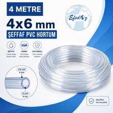 Efedoz 4x6 mm Şeffaf Pvc Hortum (Iç Çap: 4 mm Dış Çap: 6 Mm) - 4 Metre