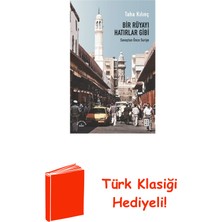 Ketebe Bir Rüyayı Hatırlar Gibi - Savaştan Önce Suriye + Türk Klasiği Hediye