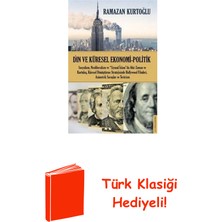 Destek Yayınları Din ve Küresel Ekonomi Politik + Türk Klasiği Hediye