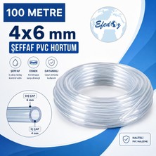 Efedoz 4x6 mm Şeffaf Pvc Hortum (Iç Çap: 4 mm Dış Çap: 6 Mm) - 100 Metre