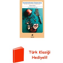 Ayrıntı Yayınları Komünistlerden Islamcılara Bir 20. Yüzyıl Tarih... + Türk Klasiği Hediye