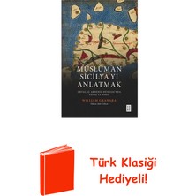 Ketebe Müslüman Sicilya'yı Anlatmak-Ortaçağ Akdeniz Dü... + Türk Klasiği Hediye