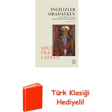 Ketebe Ingilizler Oradayken - 18. Yüzyıldan 20. Yüzyıl... + Türk Klasiği Hediye