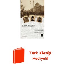 Ötüken Neşriyat Kara Bir Gün - Istanbul Nasıl Işgal Edildi? + Türk Klasiği Hediye