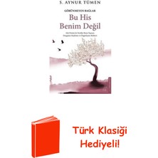 Destek Yayınları Görünmeyen Bağlar - Bu His Benim Değil + Türk Klasiği Hediye