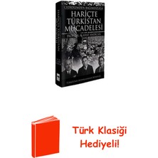 Ötüken Neşriyat Hariçte Türkistan Mücadelesi + Türk Klasiği Hediye