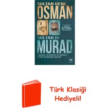 Ötüken Neşriyat Sultan Genç Osman ve Sultan 4. Murad + Türk Klasiği Hediye