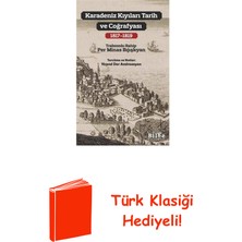 Karadeniz Kıyıları Tarih ve Coğrafyası 1817 - 1819 + Türk Klasiği Hediye