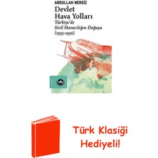 Vakıfbank Kültür Yayınları Devlet Hava Yolları: Türkiyede Sivil Havacılığı... + Türk Klasiği Hediye