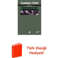 Ayrıntı Yayınları Yaşadığımız Sefalet + Türk Klasiği Hediye