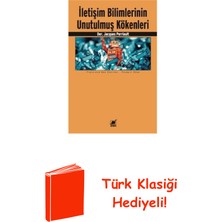Ayrıntı Yayınları Iletişim Bilimlerinin Unutulmuş Kökenleri + Türk Klasiği Hediye