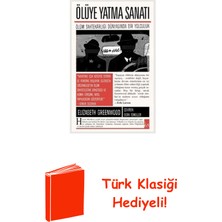 İndigo Kitap Ölüye Yatma Sanatı: Ölüm Sahtekarlığı Dünyasınd... + Türk Klasiği Hediye