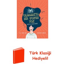 Martı Yayınları Iyi Olmamakta Bir Sorun Yok - Sağlık ve Esenlik... + Türk Klasiği Hediye
