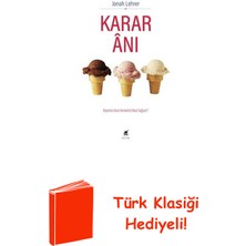 Ayrıntı Yayınları Karar Anı - Beynimiz Karar Vermemizi Nasıl Sağl... + Türk Klasiği Hediye