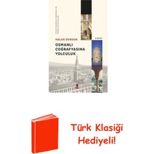 Kapı Yayınları Osmanlı Coğrafyasına Yolculuk + Türk Klasiği Hediye