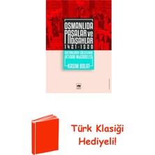 Ötüken Neşriyat Osmanlıda Paşalar ve Padişahlar 1421 - 1520 + Türk Klasiği Hediye