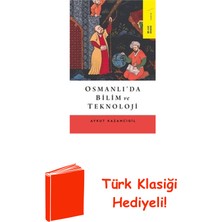 Ketebe Osmanlıda Bilim ve Teknoloji + Türk Klasiği Hediye
