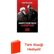 Ötüken Neşriyat Cumhuriyet'in Islami Temelleri ve Karşıtları + Türk Klasiği Hediye