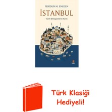 Kapı Yayınları Istanbul - Tarihi Dönüşümlerin Kenti + Türk Klasiği Hediye