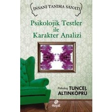 Hayat Yayınları Psikolojik Testler ile Karakter Analizi; Insanı Tanıma Sanatı