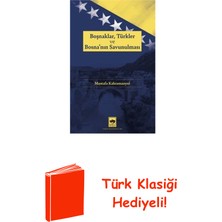 Ötüken Neşriyat Boşnaklar Türkler ve Bosna'nın Savunulması + Türk Klasiği Hediye