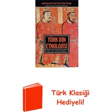 Türk Din Etnolojisi + Türk Klasiği Hediye