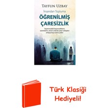 Destek Yayınları Öğrenilmiş Çaresizlik - Insandan Topluma + Türk Klasiği Hediye