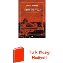 Sel Yayıncılık Pili Adrianupoleos'tan Edirnekapı'ya + Türk Klasiği Hediye
