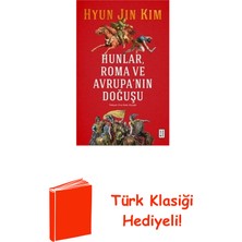 Ketebe Hunlar Roma ve Avrupa'nın Doğuşu + Türk Klasiği Hediye
