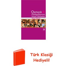 Ötüken Neşriyat Osmanlı Padişah Hayat Hikayeleri + Türk Klasiği Hediye