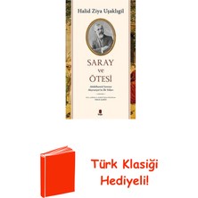 Kapı Yayınları Saray ve Ötesi - Abdülhamid Sonrası Meşrutiyeti... + Türk Klasiği Hediye