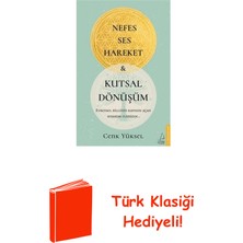 Destek Yayınları Nefes - Ses - Hareket ve Kutsal Dönüşüm + Türk Klasiği Hediye