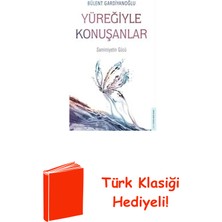 Destek Yayınları Yüreğiyle Konuşanlar + Türk Klasiği Hediye