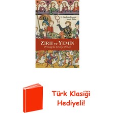 Ketebe Zırh ve Yemin - Ortaçağ'da Şövalye Olmak + Türk Klasiği Hediye