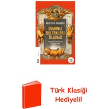 Ketebe Osmanlı Sultanları Albümü + Türk Klasiği Hediye